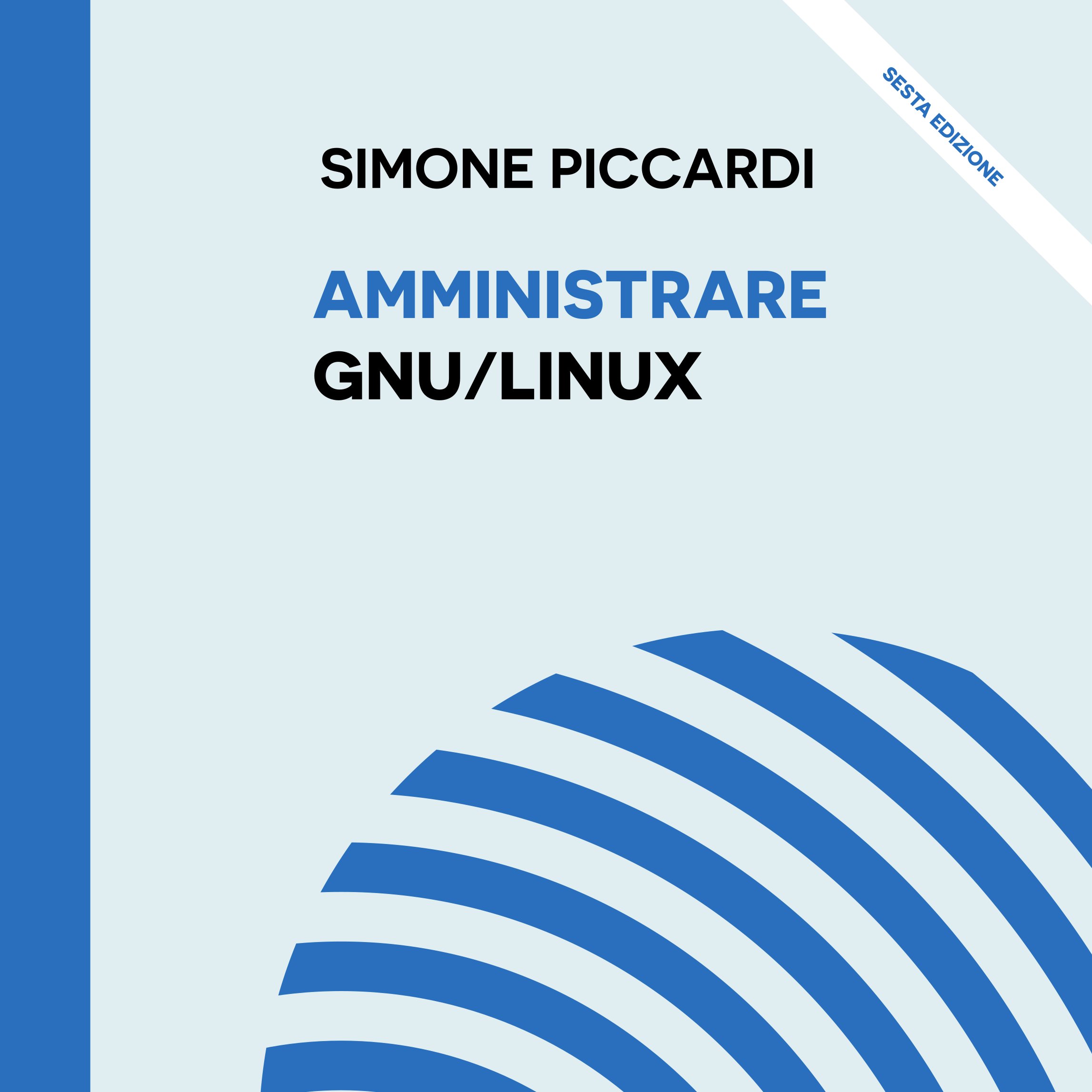 Copertina Amministrare Gnu Linux sesta edizione